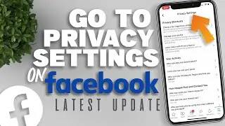 How to go to Privacy Settings on Facebook Latest Update