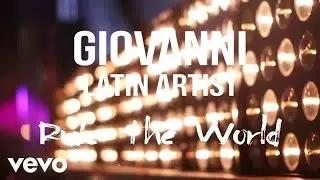 Giovanni Latin Artist - Rule The World (Official)