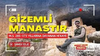 GİZEMLİ MANASTIRDA NE VAR?