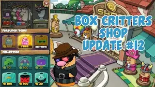 Box Critters - SHOP UPDATE #12