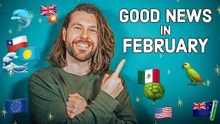 Good News in February 2024 (you might have missed)