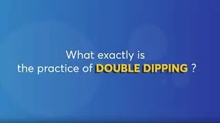 What is Double Dipping?