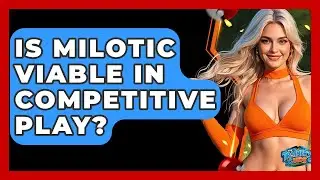 Is Milotic Viable In Competitive Play? - The Trainers Guide