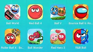 Ball World, Red Ball 4, Ball V, Bounce Ball 6, Roller Ball X, Ball Wonder and More Red Ball Games