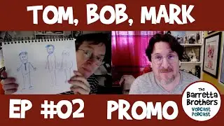 Ep-02. Promo. Tom Bergeron. Bob Schooley & Mark McCorkle. 05/23/20. The Barretta Brothers