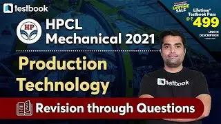 HPCL Mechanical Classes 2021 | Production Technology Important Questions by Dhiraj Sir