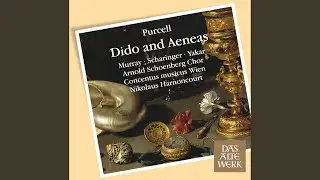 Dido and Aeneas, Z. 626, Act I: Trio. 
