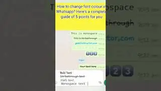 How to change font colour in Whatsapp? Here&rsquo;s a complete guide of 5 points for you