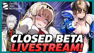 Top Tier Animation / Waifu Game [Chaos Zero Nightmare] Global CBT Livestream