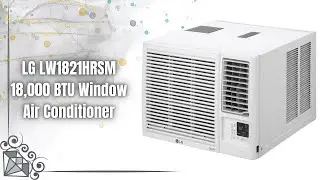 Обзор LG LW1821HRSM | Умный кондиционер мощностью 18&nbsp;000 БТЕ с функцией обогрева и охлаждения и W...