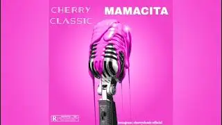 Mamacita By Cherry Classic