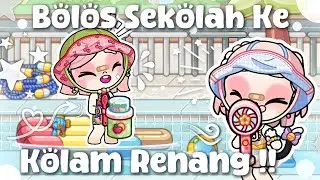 BOLOS KE KOLAM RENANG ⊹ || [HaerynStory] DramaAvatarWorld