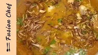chicken nehari recipe | easy & simple chicken Nehari By Fusion Chef
