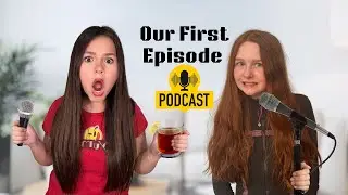 OUR FIRST EPISODE!