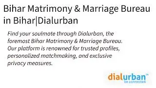 Bihar Matrimony & Marriage Bureau in Bihar|Dialurban