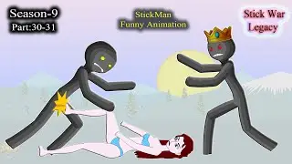 StickMan Funny Animation - Season 9 -  Part 30- 31 - StickWar Legacy