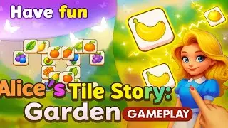 Alice&rsquo;s Tile Story: Garden 🌸 | Relaxing Tile Matching Puzzle Gameplay (Android)