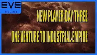 Eve Online: New player day three. From a single small mining vessel we build an industrial empire