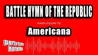 Americana - Battle Hymn of the Republic (Karaoke Version)