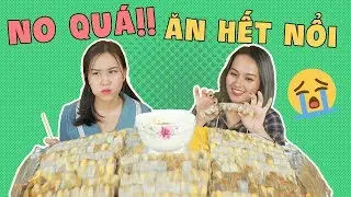 BỤNG KHÔNG ĐÁY khổ sở nhất: 500 cái BÁNH TRÁNG lụi!!!