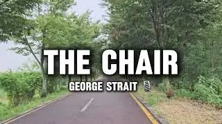 George Strait- The Chair Karaoke