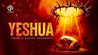YESHUA | TONGUES OF FIRE | TIME TO PRAY | MEDITATION MUSIC | SOAKING WORSHIP INSTRUMENTAL |PROPHETIC