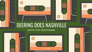 Deering Does Nashville with Chi McClean