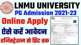 Lnmu Pg admission online apply 2021-23 | Lnmu pg admission 2021-23 | Lnmu pg admission 2022