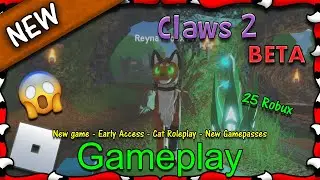 ROBLOX | New Claws 2 BETA (Cat Roleplay) #1 - 1080HD