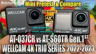 AT-Q37CR VS AT-S60TR เทียบกล้องแอคชั่นแคมเมร่า Q= #V316 /  S= #V35AX ยี่ห้อ WELLCAM TRIO SERIES 2022