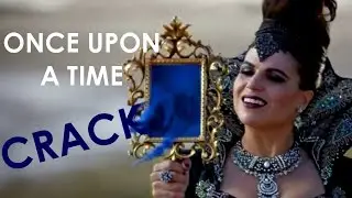 Once Upon a Time Crack! - I'll be your mirror [6x08]
