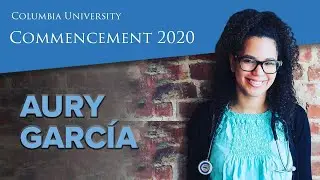 The Doctor Is In: Meet Columbia University 2020 Graduate, Aury Garc&iacute;a