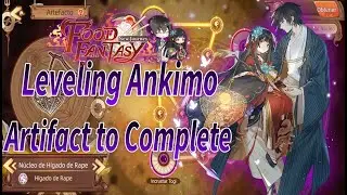 Food Fantasy [NJ]: Leveling Ankimo Artifact to Complete T5