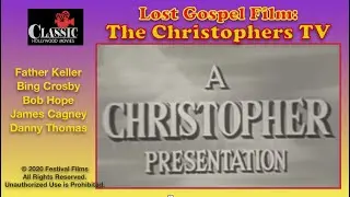 Lost Gospel Films | The Christophers TV Show (1952) | Jack Haley | Gigi Perreau | Dean Jagger