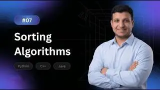Session 07 - Sorting Algorithms