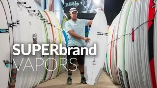 SUPERbrand VAPORS Surfboard Review
