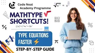 How to Use MathType Shortcut Keys | Fast Typing Guide (2025) | You Must Know! | codeneat.com