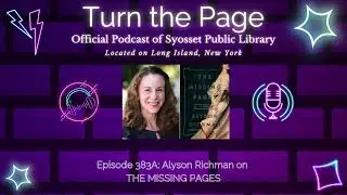 Turn the Page Podcast - Episode 383A: Alyson Richman on THE MISSING PAGES