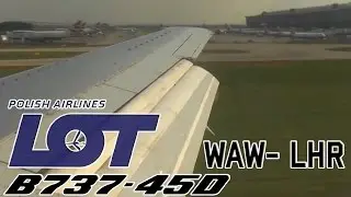 LOT Polish Airlines Boeing 737-45D | WAW - LHR | Landing London Heathrow