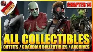 GUARDIANS OF THE GALAXY - CHAPTER 14 Collectibles / Missables / Items
