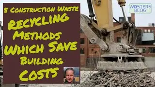 5 Construction Waste Recycling Methods Which Save Building Costs