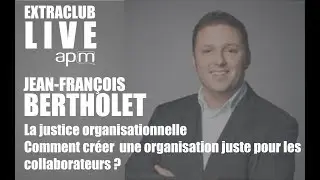 La justice organisationnelle: Comment créer  une organisation juste pour les collaborateurs ?