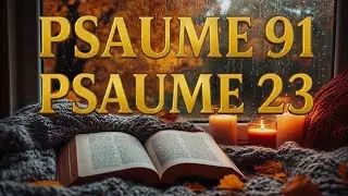 PSAUME 91 & 23 – QUAND TU NE PEUX PLUS, DIEU PEUT