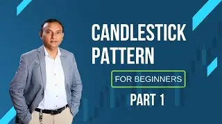 CANDLESTICK PATTERN 2025 | Part 1 | Trade with AK | Anup Upadhyay | Hindi |