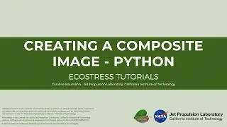 Creating a Composite Image &ndash; Python &ndash; ECOSTRESS Tutorials