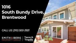 1016 South Bundy Drive, Brentwood | Smith & Berg Property Group