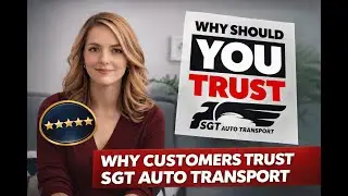 Why Should You Trust SGT Auto Transport?
