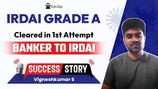 IRDAI Grade A Topper Interview | IRDAI Grade A Preparation Strategy | How To Crack IRDAI | EduTap