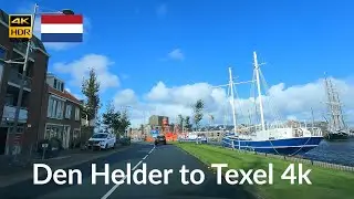 Driving from Den Helder to Texel - Ferry Crossing - 4K Scenic Drive -  The Netherlands