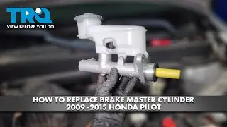 How to Replace Brake Master Cylinder 2009-2015 Honda Pilot